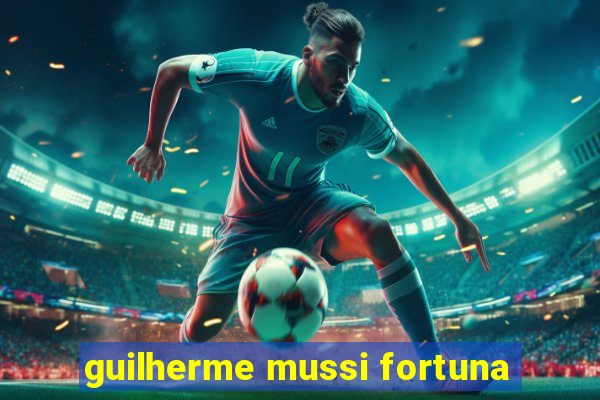 guilherme mussi fortuna